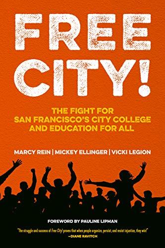 A silhouette of people with their hands in the air, jumping and protesting. The background is red. It reads FREE CITY! The Fight for San Francisco’s City College and Education for All. 