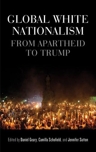 Global White Nationalism: From Apartheid to Trump. People holding candles at the bottom of the cover.