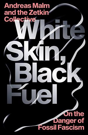 Cover of White Skin, Black Fuel