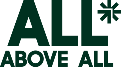 Text that reads All Above All