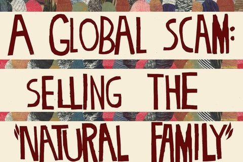 From the cover of PE Winter 2015: the words "A Global Scam: Selling the 'Natural Family'"