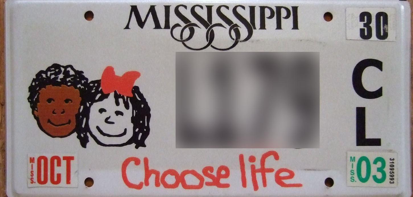 A Mississippi License plate that says "Choose Life"