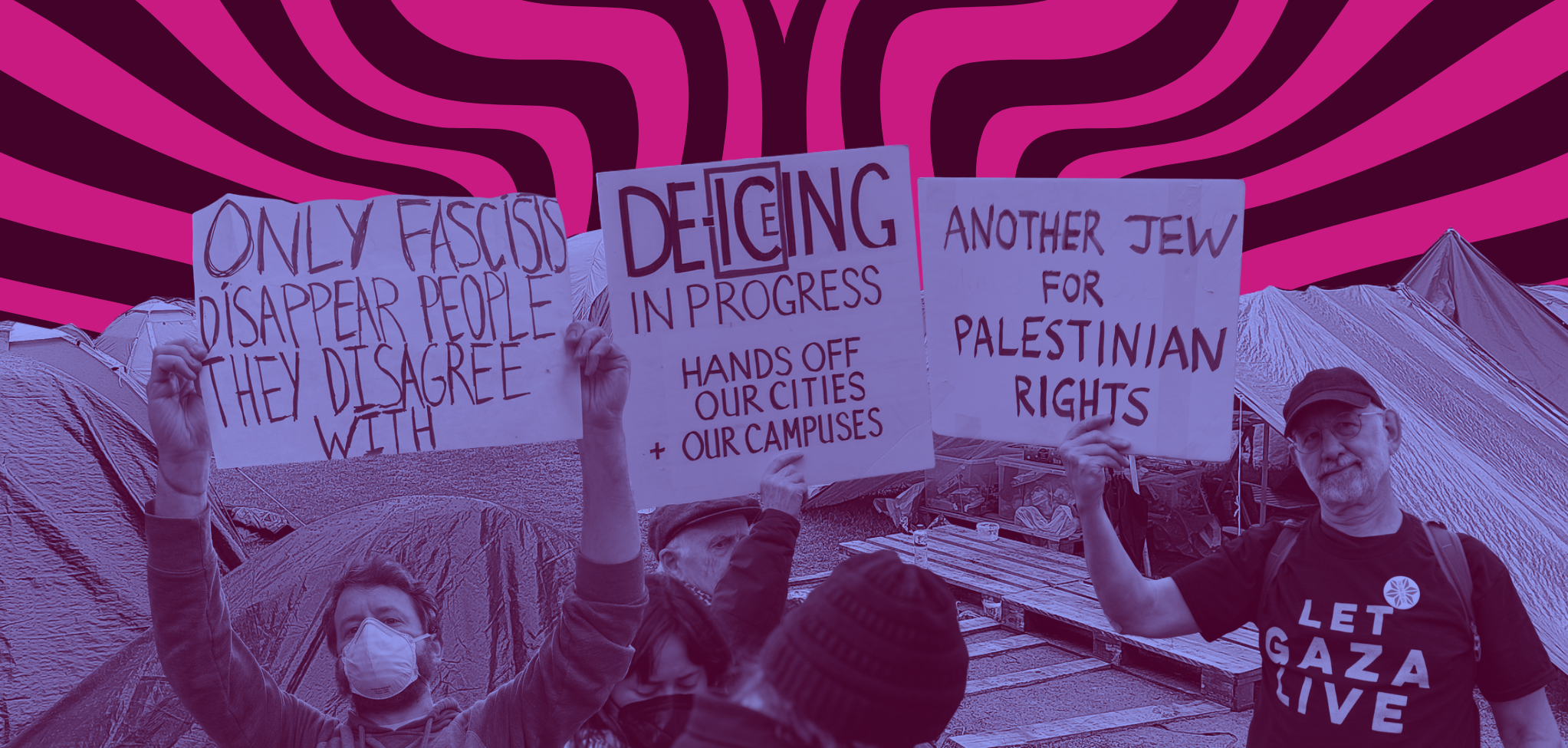 A collage with the background of a campus encampment, and protests against the dissapearing of Palestinian students.